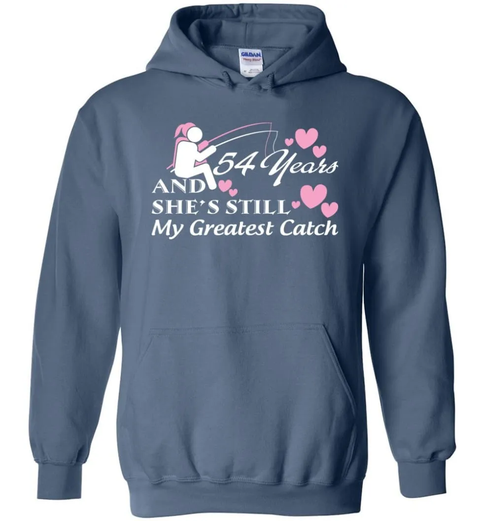 55 Years Anniversary She Still My Greatest Catch Hoodie