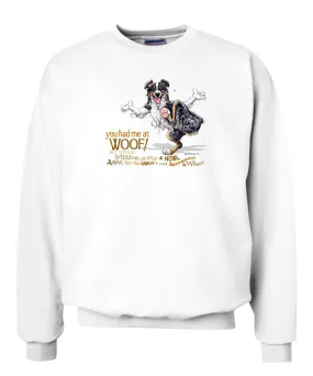 Australian Shepherd  Black Tri - You Had Me at Woof - Sweatshirt